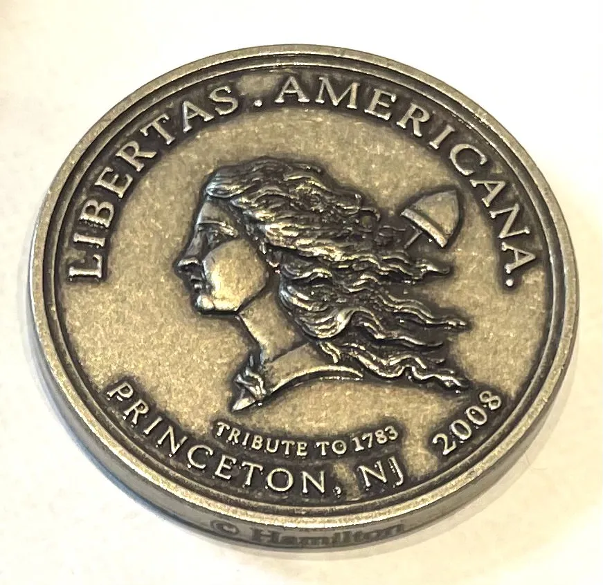 Antique-silver Libertas Americana medal reading "Tribute to 1783, Princeton, NJ, 2008"